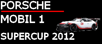 Porsche Mobil 1 Supercup Saison 2012